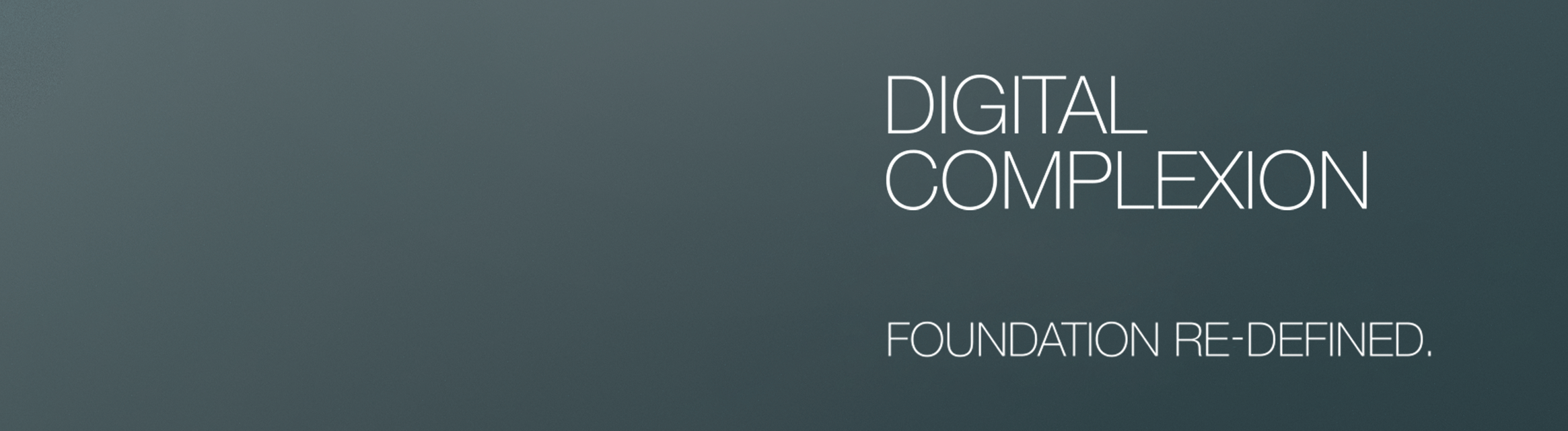 DIGITAL COMPLEXION
